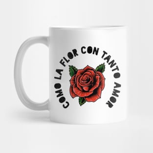 Como la flor - rose design Mug